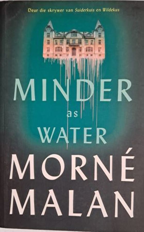 Minder as water – Morné Malan