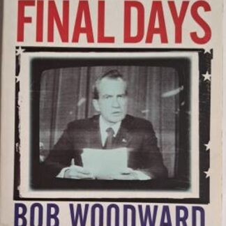 the final days bob woodward isbn 9781416522362 karins treasures
